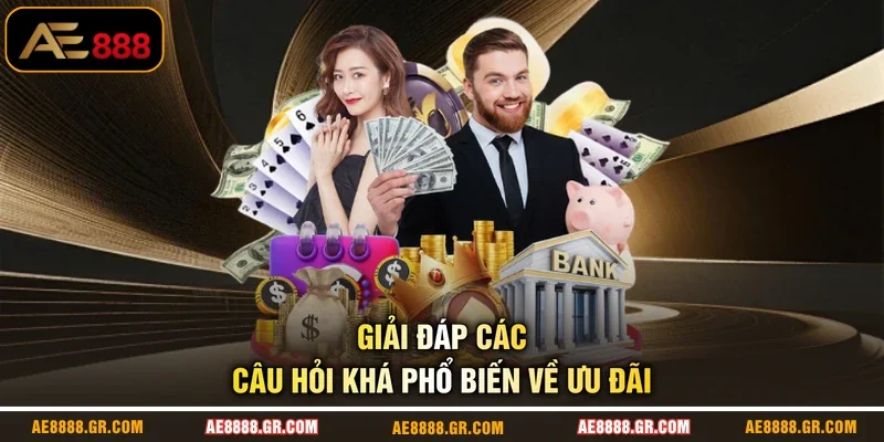 Giải đáp các câu hỏi khá phổ biến về ưu đãi