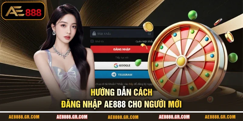 Hướng dẫn cách đăng nhập AE888 cho người mới