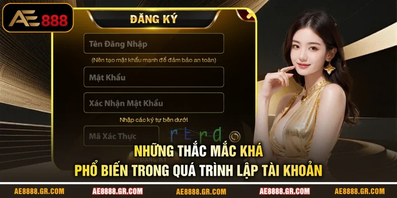 Những thắc mắc khá phổ biến trong quá trình lập tài khoản