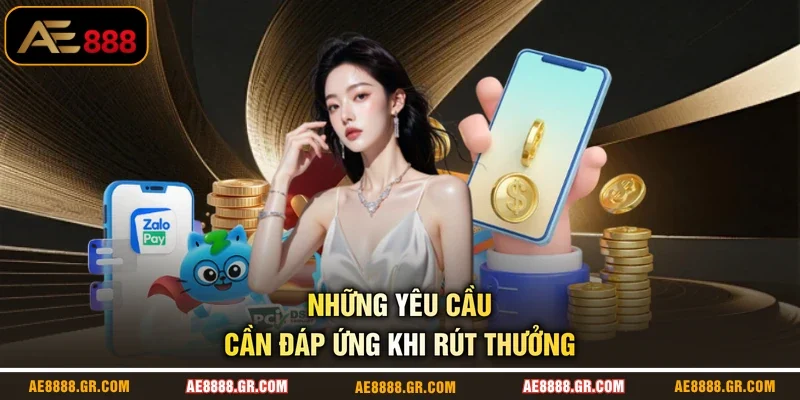 Những yêu cầu cần đáp ứng khi rút thưởng